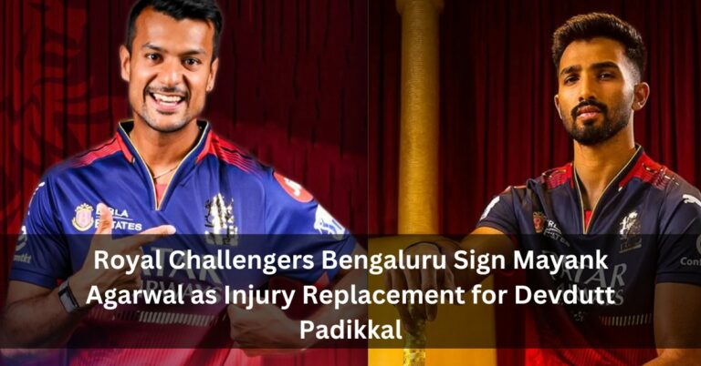 Royal Challengers Bengaluru Sign Mayank Agarwal as Injury Replacement for Devdutt Padikkal