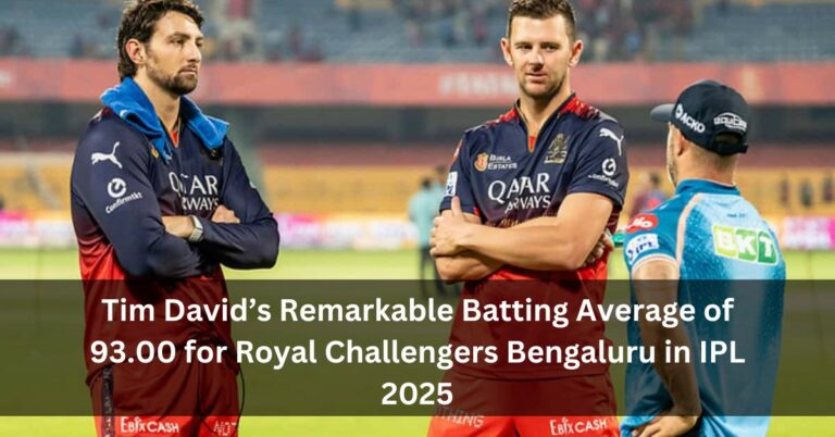 Tim David’s Remarkable Batting Average of 93.00 for Royal Challengers Bengaluru in IPL 2025
