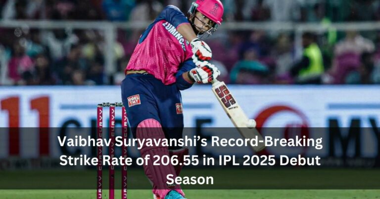 Vaibhav Suryavanshi’s Record-Breaking Strike Rate of 206.55 in IPL 2025 Debut Season